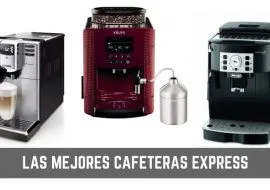 Las mejores cafeteras express ¿Cuál comprar en 2019? Las mejores cafeteras express ¿Cuál comprar en 2019?