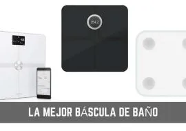 Báscula de baño: ¿Cuál comprar en 2019? Báscula de baño: ¿Cuál comprar en 2019?