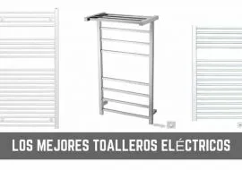 Guia para comprar los mejores toalleros eléctricos en 2019 Guia para comprar los mejores toalleros eléctricos en 2019